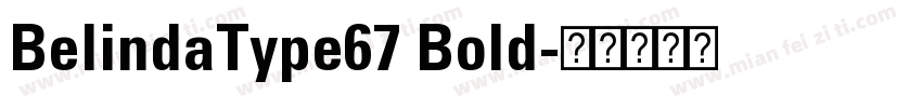 BelindaType67 Bold字体转换
